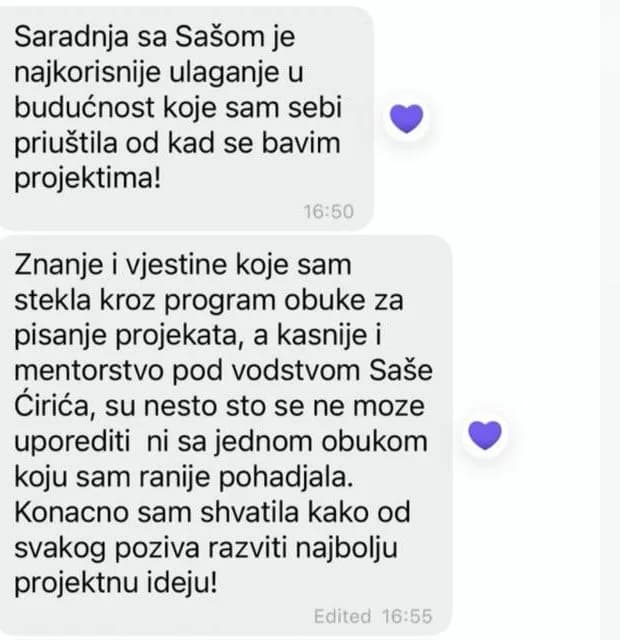 Saradnja sa Sašom je najkorisnije ulaganje u budućnost koje sam sebi priuštila otkad se bavim projektima. Konačno sam shvatila kako od svakog poziva razviti najbolju projektnu ideju.